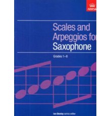 Scales and Arpeggios for Saxophone Grade