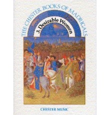 The Chester Books of Madrigals 3: Desira