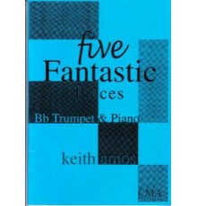 Five Fantastic Pieces