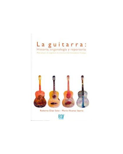 La Guitarra Historia, Organología y Repe