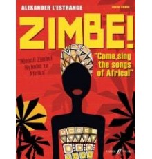 Zimbe! Come, Sing the Songs of Africa