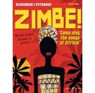 Zimbe! Come, Sing the Songs of Africa