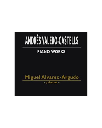 Andrés Valero-Castells Piano Works