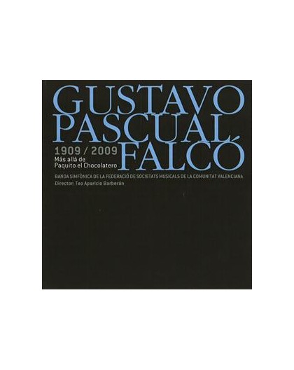 Gustavo Pascual Falcó 1909 - 2009