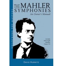 The Mahler Symphonies. An Owner?s Manual