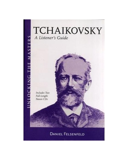 Tchaikovsky. A Listener? s Guide