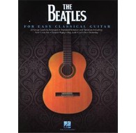 The Beatles For Easy Classical Guitar