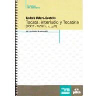 Tocata, Interludio y Tocatina