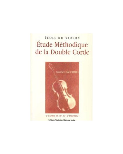 Etude Méthodique de la Double Corde. 2º