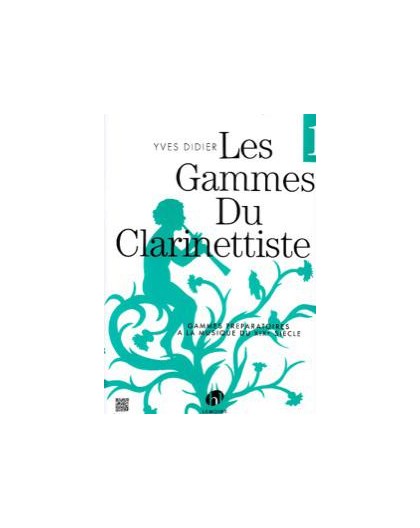 Les Gammes du Clarinettiste Vol. 1