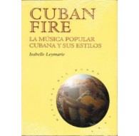 Cuban Fire La Música Popular Cubana y su