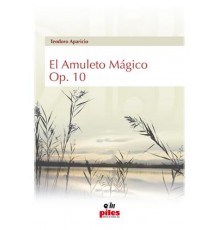 El Amuleto Mágico Op. 10