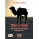 Marco Polo "La Ruta De La Seda"/ Full Sc