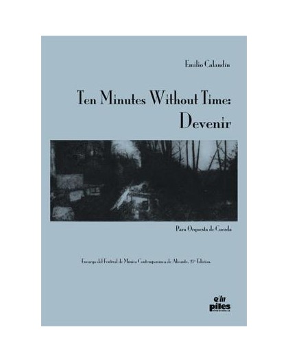 Ten Minutes Without Time: Devenir/ Full