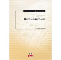 Bach...Bacch...us