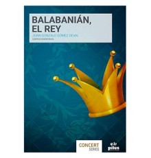 Balabanián, el Rey/ Score & Parts A-3