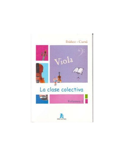 La Clase Colectiva. Viola  Vol. 1