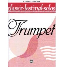 Classic Festival Solos Trumpet Vol. 1