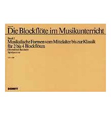 Die Blockflöte im Musikunterricht Band 2