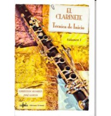 El Clarinete. Técnica de Inicio Vol. 1