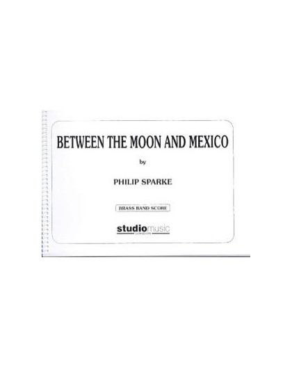 Between the Moon and Mexico/ Score &
