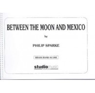 Between the Moon and Mexico/ Score &