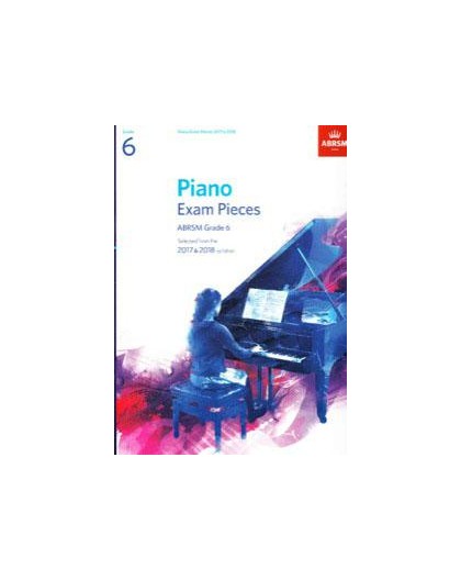 Piano Exam Pieces 2017-2018 Grade 6