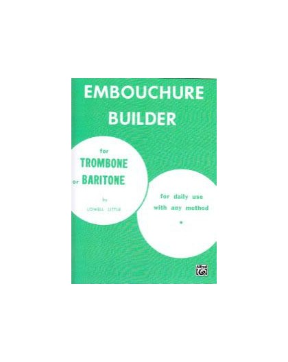Embouchure Builder for Trombone
