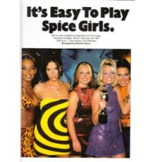 **It?s Easy to Play Spice Girls