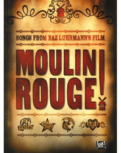 Moulin Rouge, Songs From Baz Luhrmann? s