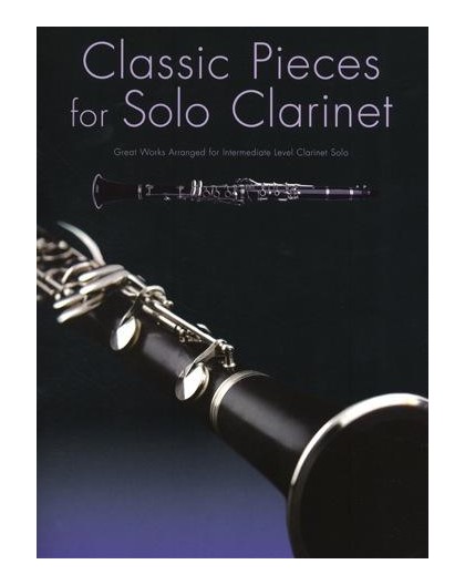 Classic Pieces for Solo Clarinet