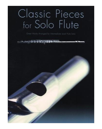 Classic Pieces for Solo Flute