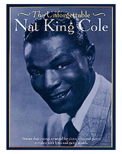 Nat King Cole The Unforgettable