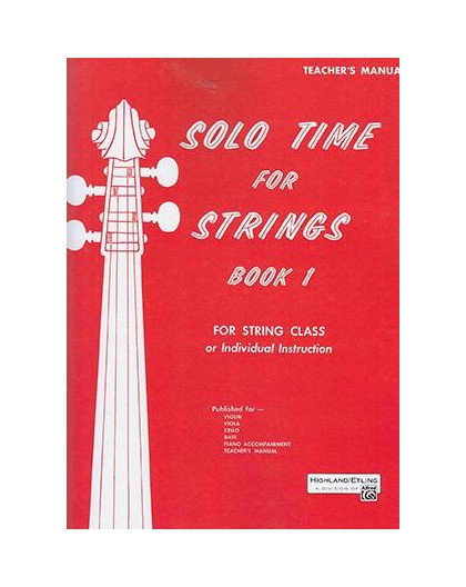Solo Time For Strings/ Teacher?s Manual