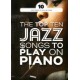 Top Ten Jazz Songs to Play on Piano