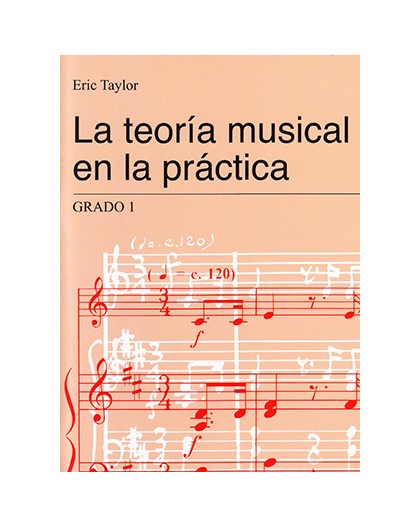 La Teoría Musical en la Práctica.Grado 1