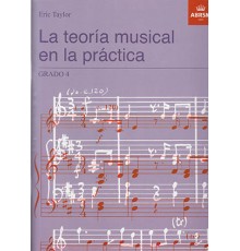 La Teoría Musical en la Práctica.Grado 4
