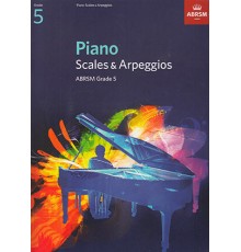 Scales & Arpeggios Piano Grade 5