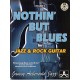 Nothin? But Blues Vol. 2 Jazz & Rock Gui