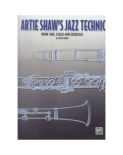 Artie Shaw?s Jazz Technic. Book One. Sca