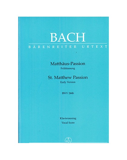 Matthäus-Passion BWV 244b "Urtex"/ Vocal