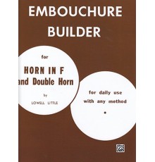 Embouchure Builder for Horn in F