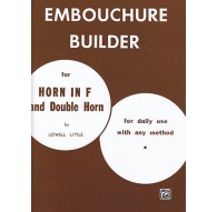 Embouchure Builder for Horn in F