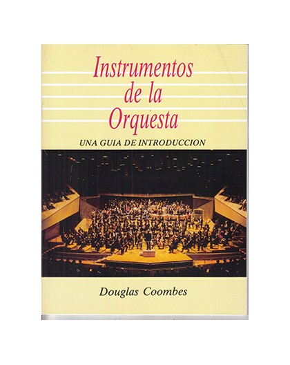 Instrumentos de la Orquesta. Una Guía de