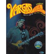 Vargas Blues Band Songbook