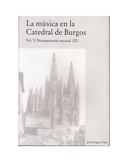 La Música en la Catedral de Burgos V