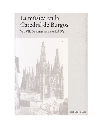 La Música en la Catedral de Burgos VII