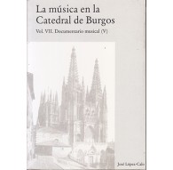 La Música en la Catedral de Burgos VII