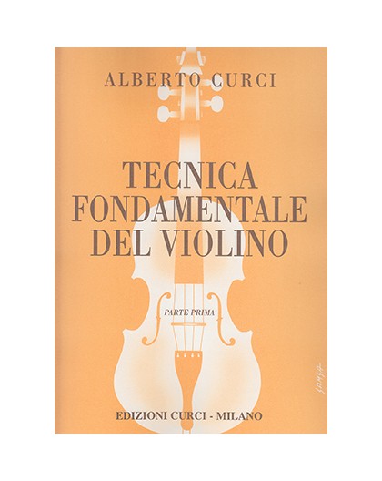 Tecnica Fondamentale del Violino Vol. I