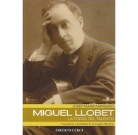 Miguel LLobet. La Forza del Talento